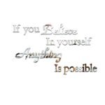 IF YOU BELIEVE IN YOURSELF ANYTHING IS POSSIBLE 3D ACRYLIC WALL DECOR STICKER(for living room,office space,bedroom,kitchen) - Image 4