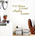 IF YOU BELIEVE IN YOURSELF ANYTHING IS POSSIBLE 3D ACRYLIC WALL DECOR STICKER(for living room,office space,bedroom,kitchen) - Image 5