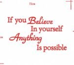 IF YOU BELIEVE IN YOURSELF ANYTHING IS POSSIBLE 3D ACRYLIC WALL DECOR STICKER(for living room,office space,bedroom,kitchen) - Image 3